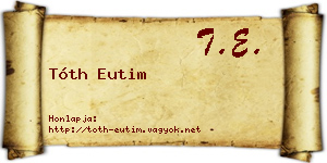 Tóth Eutim névjegykártya